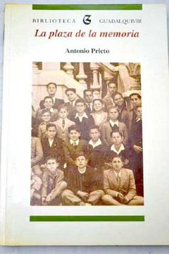 portada La Plaza de la Memoria: Premio Andalucía de Novela 1995