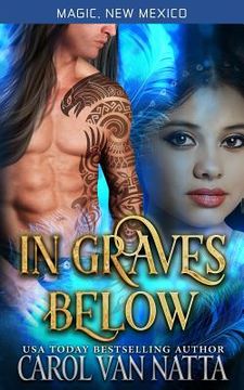 portada In Graves Below: Magic, New Mexico (in English)