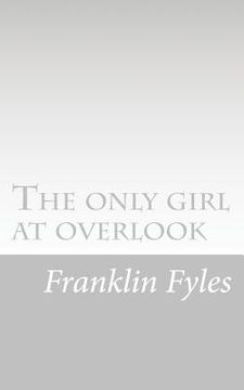 portada The only girl at overlook (en Inglés)