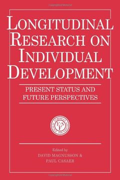 portada Longitudinal Research on Individual Development: Present Status and Future Perspectives (European Network on Longitudinal Studies on Individual Development) (en Inglés)