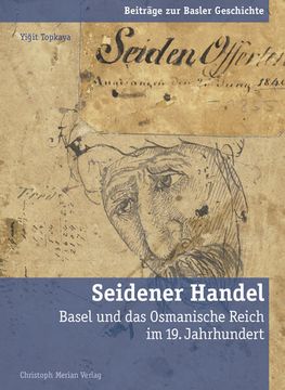 portada Seidener Handel Basel und das Osmanische Reich im 19. Jahrhundert (en Alemán)