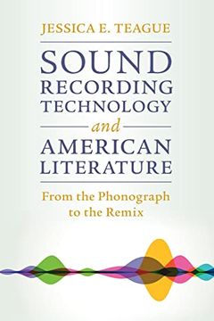 portada Sound Recording Technology and American Literature (Cambridge Studies in American Literature and Culture, Series Number 187) (in English)