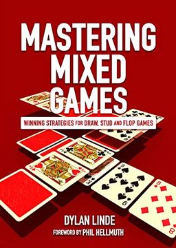 portada Mastering Mixed Games: Winning Strategies for Draw, Stud and Flop Games (en Inglés)
