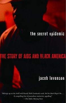 portada The Secret Epidemic: The Story of Aids and Black America (en Inglés)