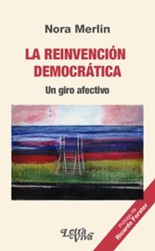 portada La Reinvención Democrática - un Giro Afectivo