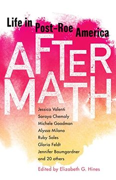 portada Aftermath: Life in Post-Roe America (in English)