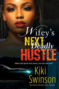 portada Wifey'S Next Deadly Hustle (The Wifey Series) (en Inglés)