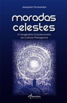 portada Moradas celestes: o imaginÁrio extraterrestre na cultura portuguesa