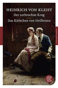 portada Der Zerbrochne Krug / das Käthchen von Heilbronn: Dramen (Fischer Klassik) (en Alemán)