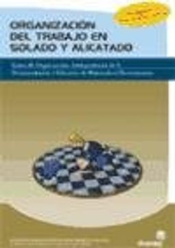 Organización Del Trabajo En Solado Y Alicatado : Tareas De Organización, Interpretación De La Documentación Y Selección De Materiales Y Herramientas