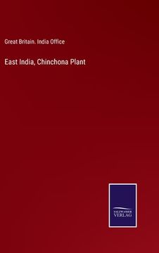 portada East India, Chinchona Plant (en Inglés)