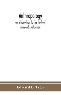 portada Anthropology: An Introduction to the Study of man and Civilization (en Inglés)