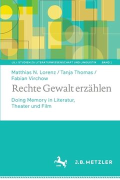 portada Rechte Gewalt Erzählen: Doing Memory in Literatur, Theater Und Film (in German)