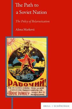 portada The Path to a Soviet Nation: The Policy of Belarusization (en Inglés)