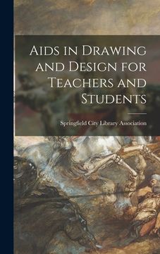 portada Aids in Drawing and Design for Teachers and Students (en Inglés)