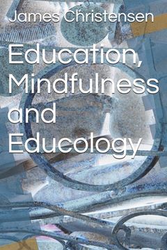 portada Education, Mindfulness and Educology