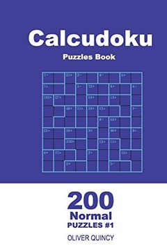 portada Calcudoku Puzzles Book - 200 Normal Puzzles 9x9 (Volume 1) (Calcudoku - Normal) (en Inglés)