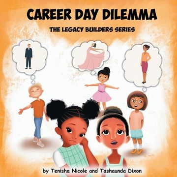 portada Career Day Dilemma: The Legacy Builder Series (en Inglés)