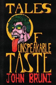 portada Tales of Unspeakable Taste (en Inglés)