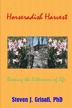 portada Horseradish Harvest: Reaping the Bitterness of Life