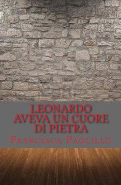 portada Leonardo aveva un cuore di pietra (en Italiano)