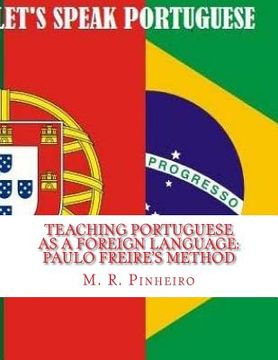 portada Teaching Portuguese as a Foreign Language: Paulo Freire's Method (en Inglés)