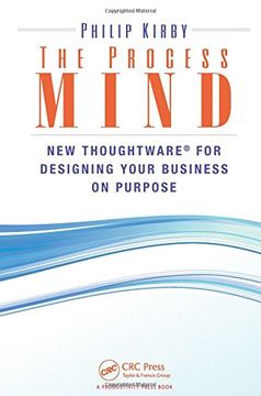 portada The Process Mind: New Thoughtware (R) for Designing Your Business on Purpose