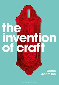 portada The Invention of Craft (in English)