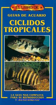 portada El Libro de Cíclidos Tropicales (in Spanish)