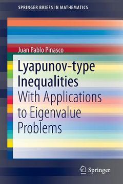 portada Lyapunov-Type Inequalities: With Applications to Eigenvalue Problems (en Inglés)