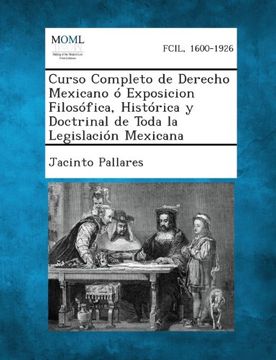 portada Curso Completo de Derecho Mexicano ó Exposicion Filosófica, Histórica y Doctrinal de Toda la Legislación Mexicana, Tomo II (Spanish Edition)