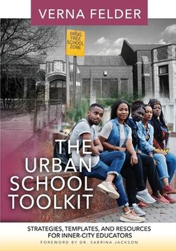 portada The Urban School Toolkit: Strategies, Templates And Resources For Inner-City Educators (in English)