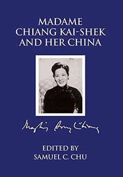 portada Madame Chiang Kaishek and her China (in English)