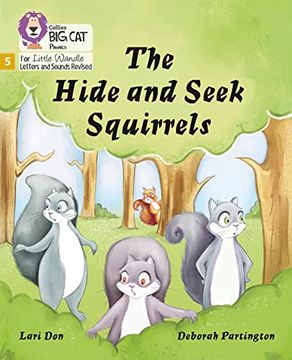 portada Big Cat Phonics for Little Wandle Letters and Sounds Revised - The Hide and Seek Squirrels: Phase 5 (in English)
