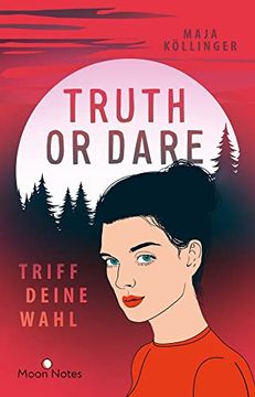 portada Truth or Dare. Triff Deine Wahl: Actionreicher High-School-Krimi für Alle Netflix-Serien-Fans (in German)