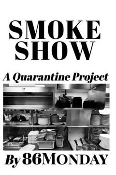portada Smoke Show: A Quarantine Project (en Inglés)