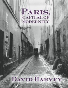 portada Paris, Capital of Modernity 