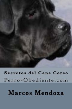 portada Secretos del Cane Corso: Perro-Obediente. Com