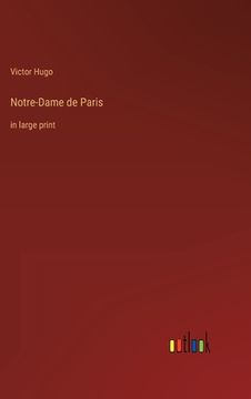 portada Notre-Dame de Paris: in large print (en Inglés)
