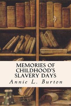 portada Memories of Childhood's Slavery Days