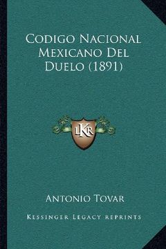 portada Codigo Nacional Mexicano del Duelo (1891)