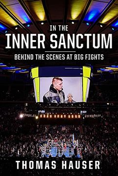 portada In the Inner Sanctum: Behind the Scenes at big Fights (in English)