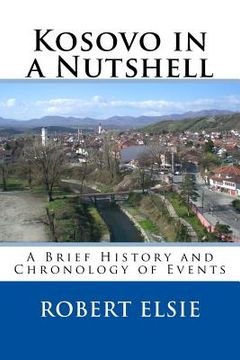 portada Kosovo in a Nutshell: A Brief HIstory and Chronology of Events (en Inglés)
