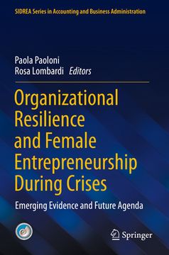 portada Organizational Resilience and Female Entrepreneurship During Crises: Emerging Evidence and Future Agenda (en Inglés)