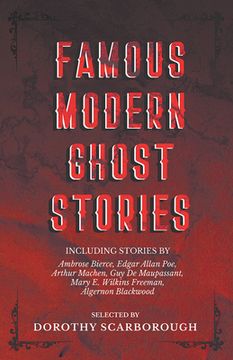 portada Famous Modern Ghost Stories - Selected with an Introduction (en Inglés)