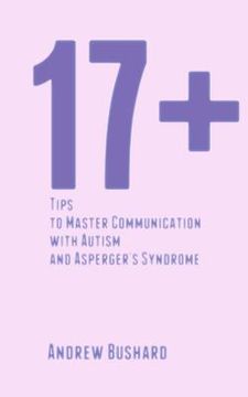 portada 17+ Tips to Master Communication with Autism and Asperger's Syndrome (in English)