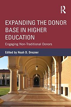 portada Expanding the Donor Base in Higher Education: Engaging Non-Traditional Donors (en Inglés)