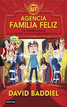 portada Agencia Familia Feliz: Te Conseguimos al Padre y a la Madre Perfectos (Isla del Tiempo) (in Spanish)