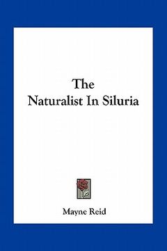 portada the naturalist in siluria (en Inglés)