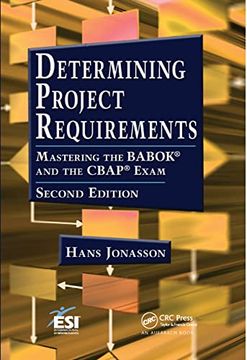 portada Determining Project Requirements: Mastering the Babok and the Cbap Exam (Esi International Project Management) (en Inglés)